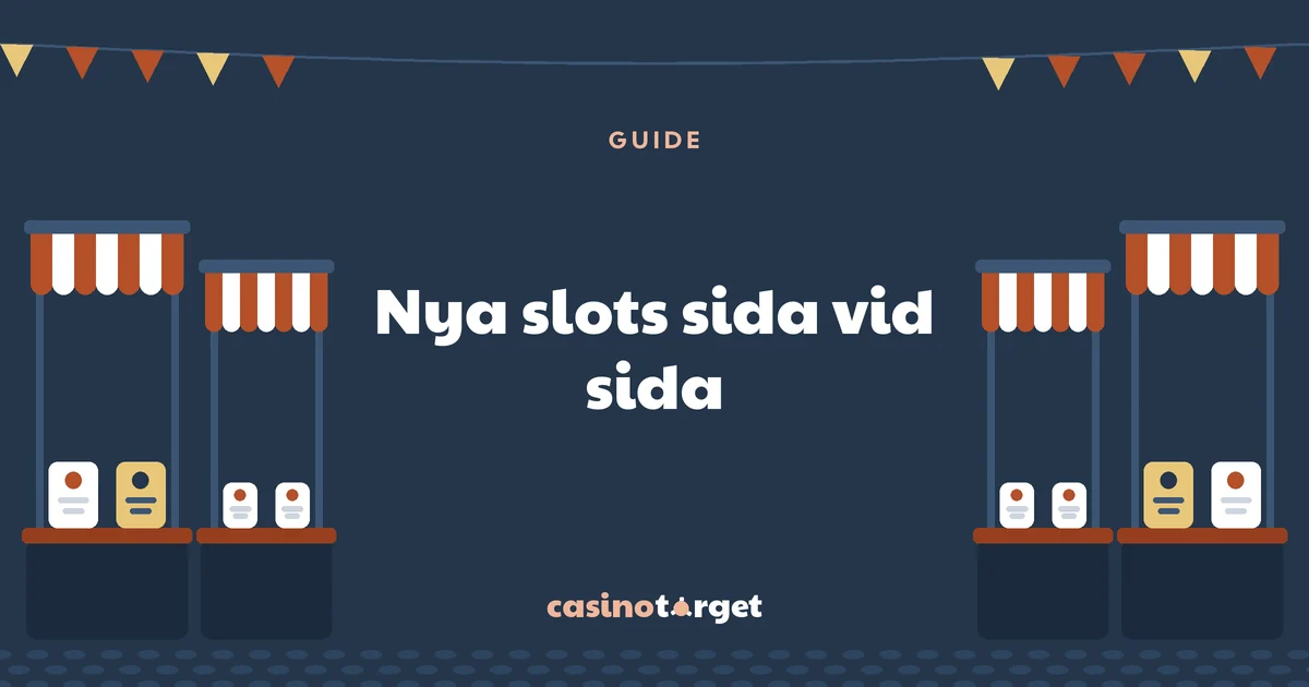 Nya slots sida vid sida